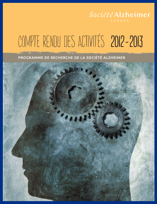 Le Programme de recherche de la Société Alzheimer - Compte rendu des activités 2012 – 2013 - couverture