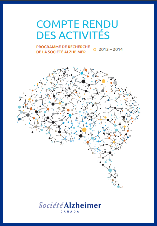 Le Programme de recherche de la Société Alzheimer - Compte rendu des activités 2013 – 2014 - couverture