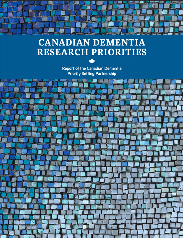 Canadian Dementia Priority Setting Partnership: Report of the Canadian Dementia Priority Setting Partnership