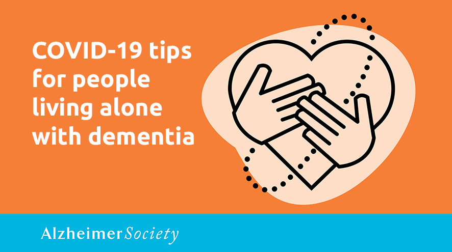 COVID-19 tips for people living alone with dementia.
