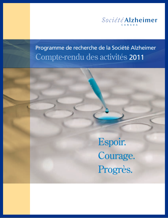 Le Programme de recherche de la Société Alzheimer - Compte rendu des activités 2010 – 2011 - couverture